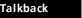 Talkback