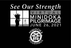 2021 Minidoka Pilgrimage